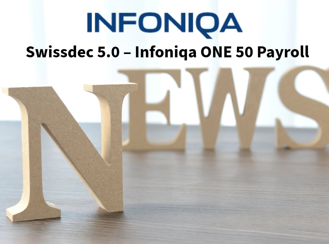 Swissdec 5.0 – Das kommt mit Infoniqa ONE 50 Payroll V2026