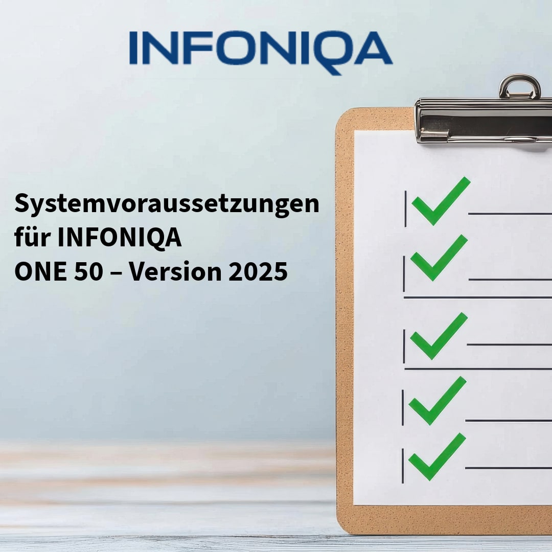 Systemvoraussetzungen für INFONIQA ONE 50 – Version 2025